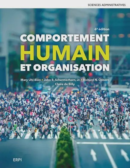 Comportement humain et organisation, 6e éd.