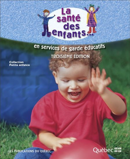 Santé des enfants en services de garde éducatifs 3e édition
