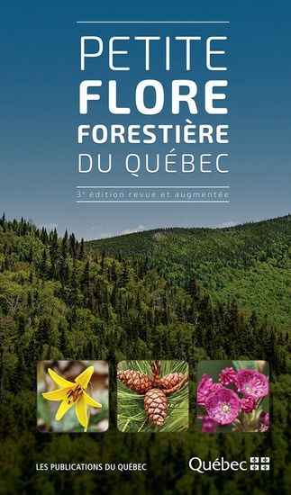Petite flore forestière du Québec 3e éd.