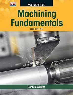 Machining Fundamentals 11th ed. workbook