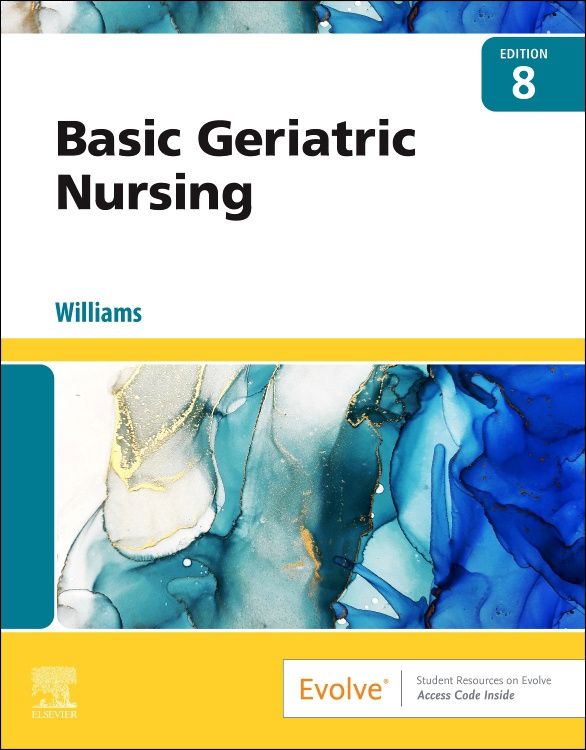 Basic Geriatric Nursing, 8th