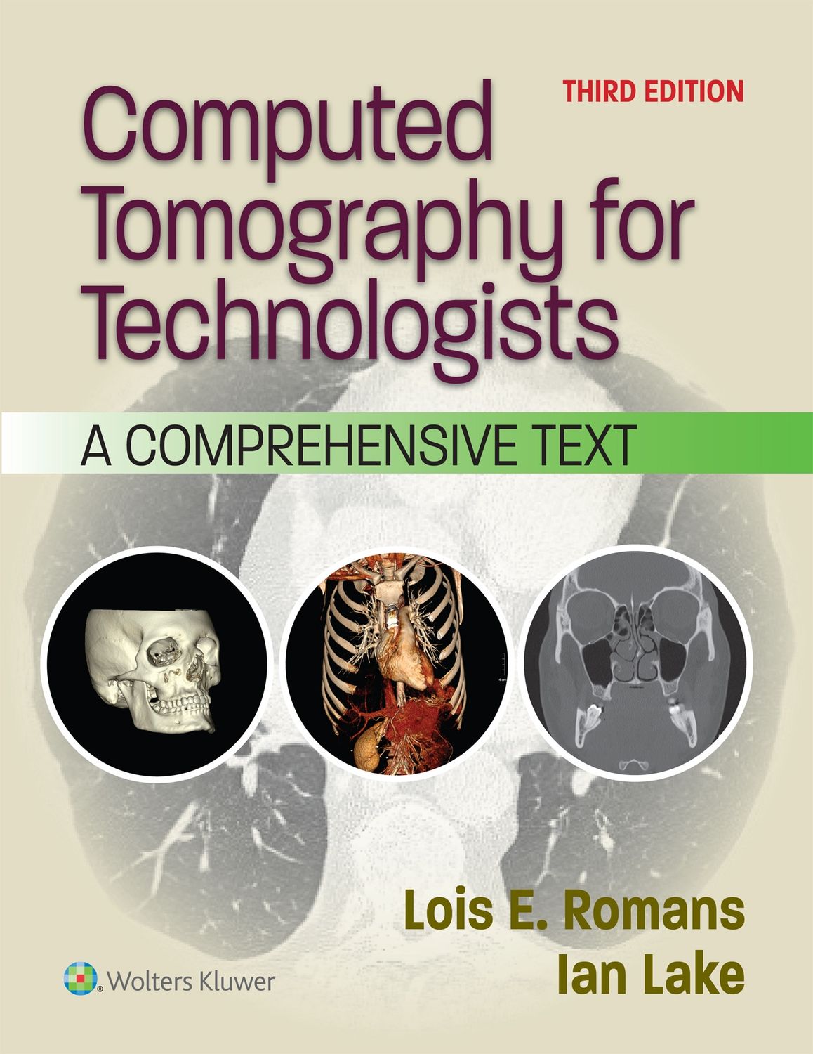 Computed Tomography for Technologists: A Comprehensive Text 3rd