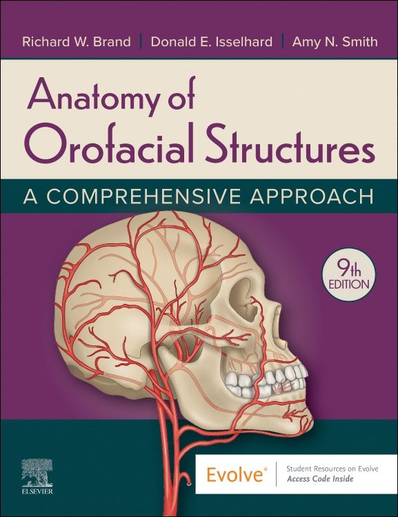 Anatomy of Orofacial Structures: A Comprehensive Approach, 9e