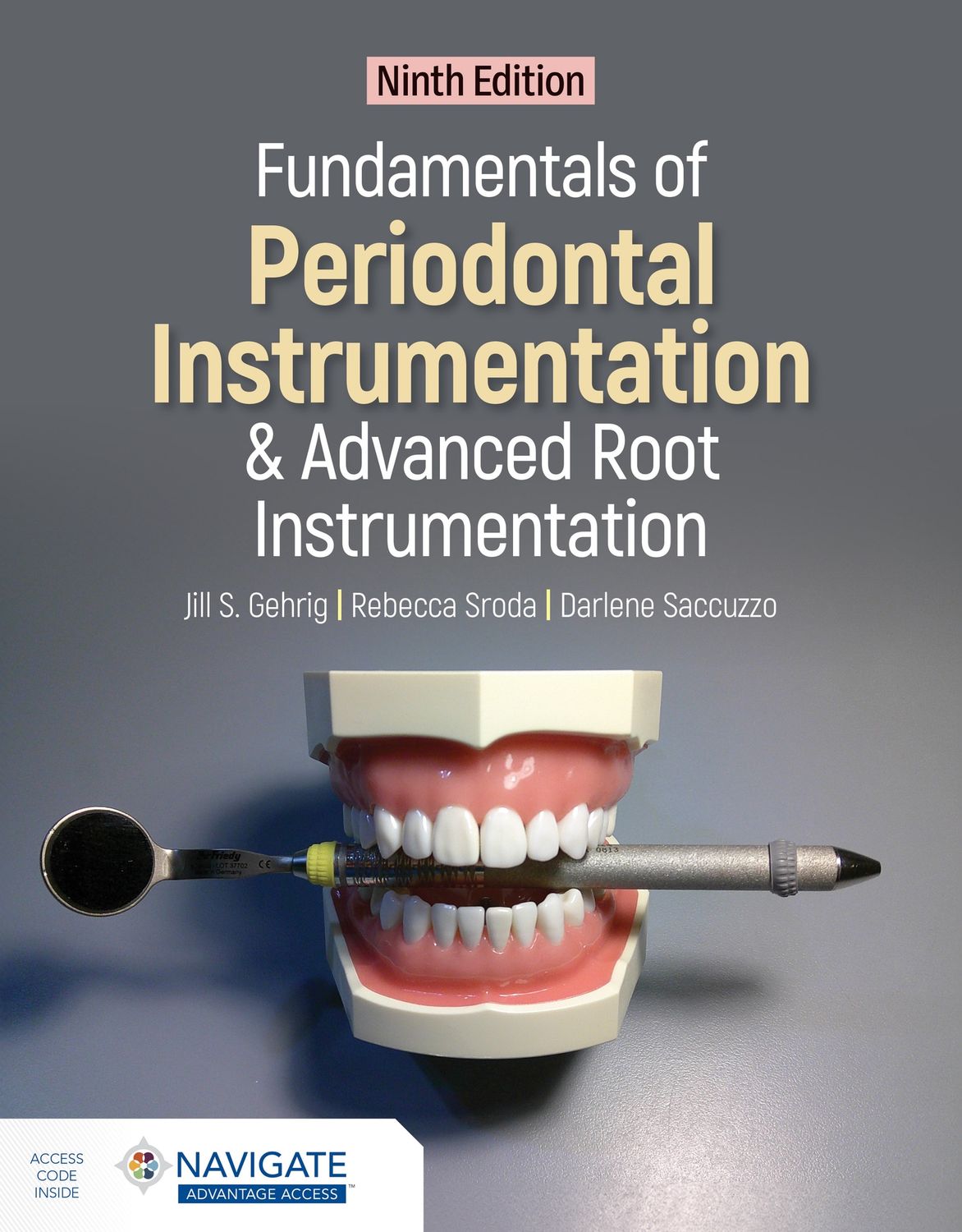 Fundamentals of Periodontal Instrumentation &amp; Advanced Root Instrumentation 9E with ADV Access Special Value Bundle