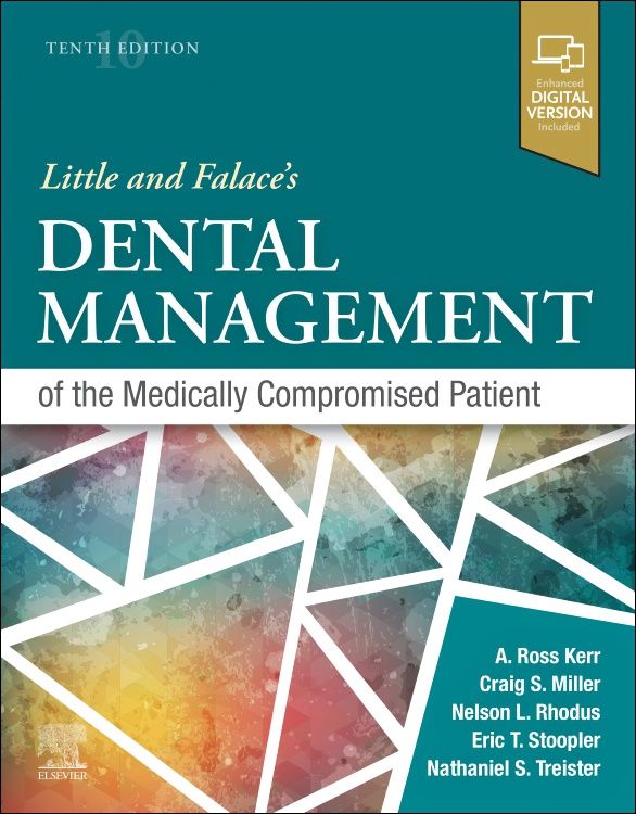 Little and Falace&#39;s Dental Management of the Medically Compromised Patient, 10e