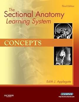 The Sectional Anatomy Learning System: Concepts and Applications