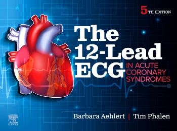 The 12-Lead ECG in Acute Coronary Syndromes, 5e