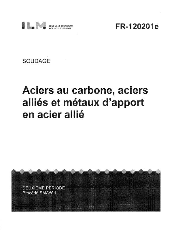 Aciers au carbone, aciers alliés et métaux d’apport en acier allié