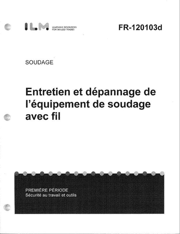 Entretien et dépannage de l’équipement de soudage avec fil-électrode