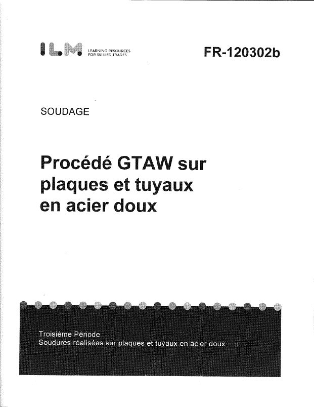 Procédé GTAW sur plaques et tuyaux en acier doux
