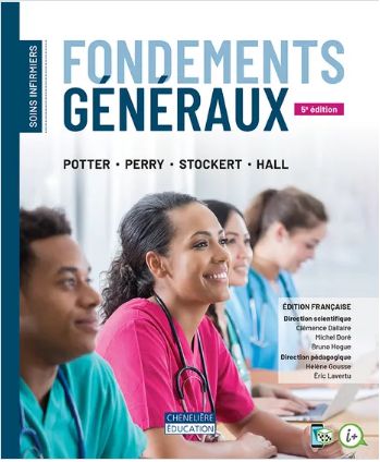 Soins infirmiers - Fondements généraux, 5e édition