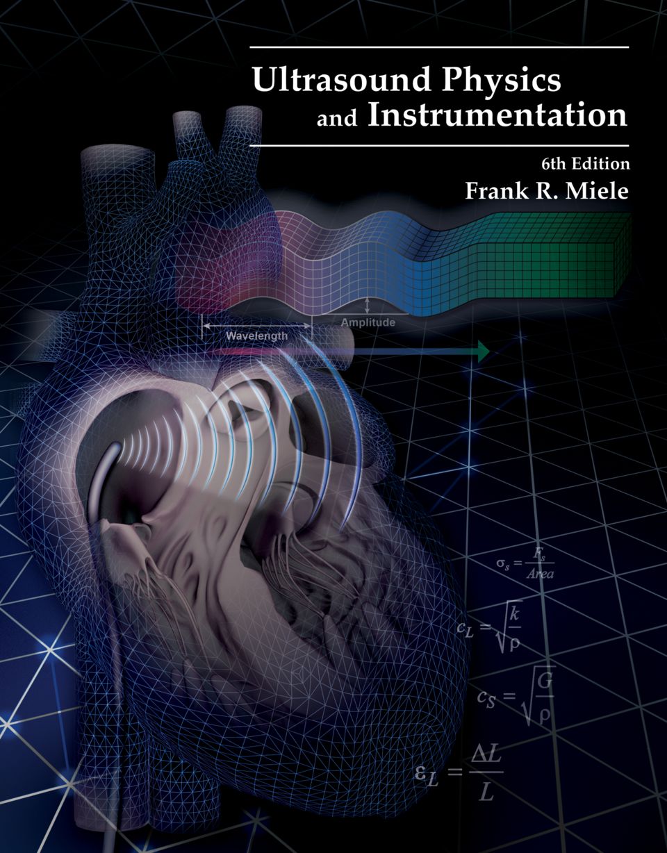 Ultrasound Physics &amp; Instrumentation