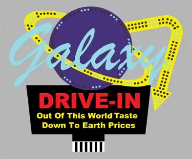 Galaxy Drive In Sign