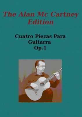 Alan McCartney - Cuatro Piezas Para Guitarra Op.1