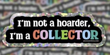 I am a Collector Glitter Sticker SSSTICK-HOA