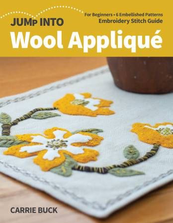C&amp;T Publishing Jump Into Wool Applique by Carrie Buck 11427
