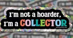 Sassafras Lane Designs I'm a Collector Sticker SASSSTICK-HOA