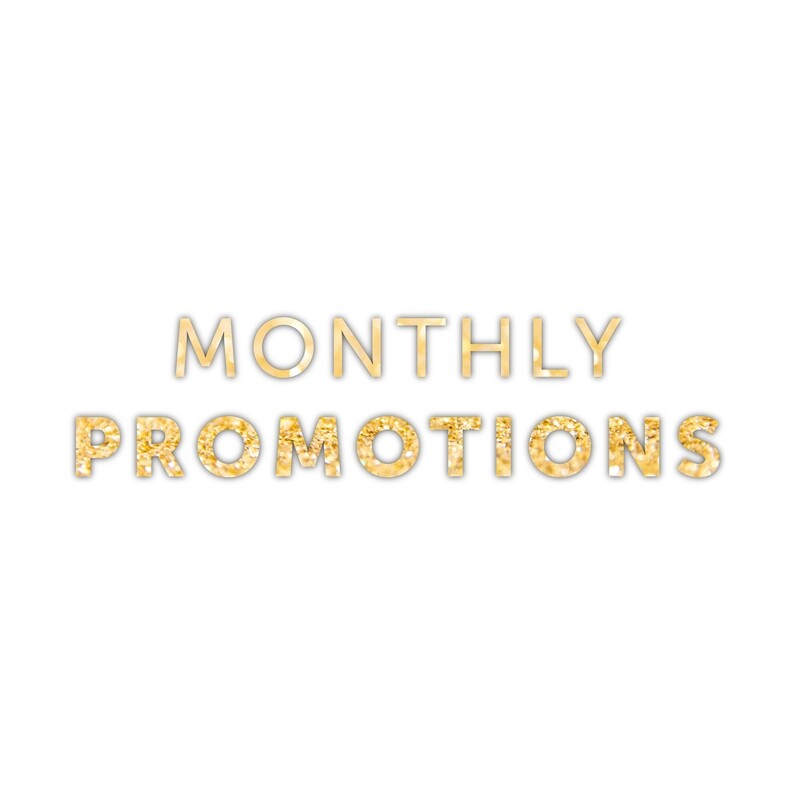 Monthly Promotions