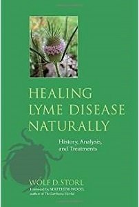 Healing Lyme Disease Naturally: History, Analysis & Treatments Healing Lyme Disease Naturally: History, Analysis & Treatments