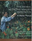 The Herbal Medicine-Maker's Handbook: A Home Manual