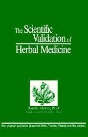 The Scientific Validation of Herbal Medicine The Scientific Validation of Herbal Medicine