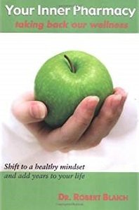 Your Inner Pharmacy: Taking Back Our Wellness Your Inner Pharmacy: Taking Back Our Wellness