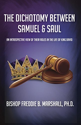 The Dichotomy Between Samuel &amp; Saul