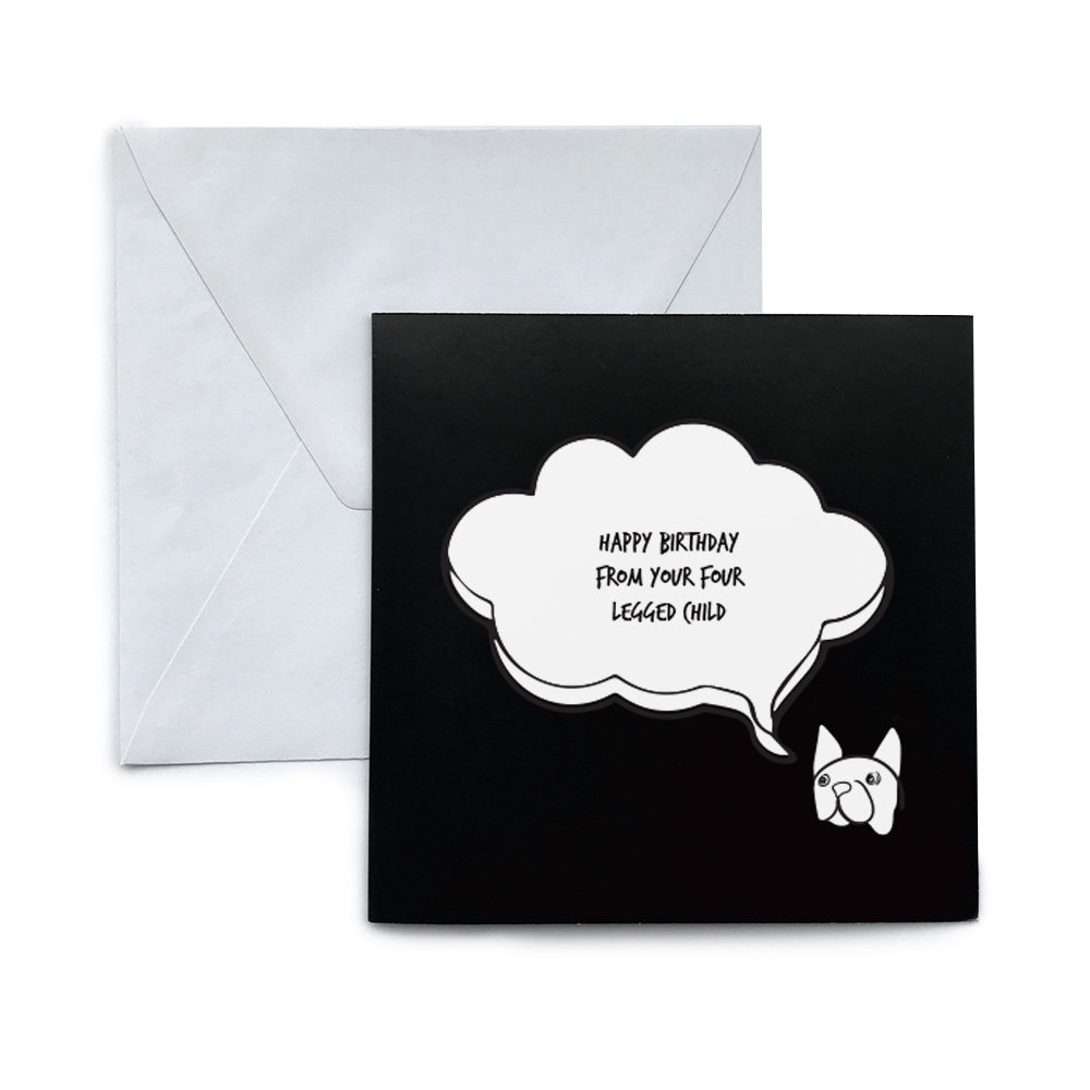 DOG GREETING CARD / BIRTHDAY : FOUR LEGGED FRIEND