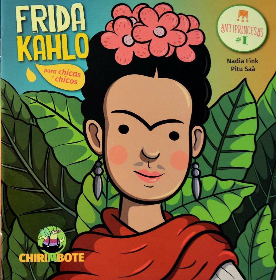 Frida Kahlo: Antiprincesas / Illustrated Biography in Spanish for children