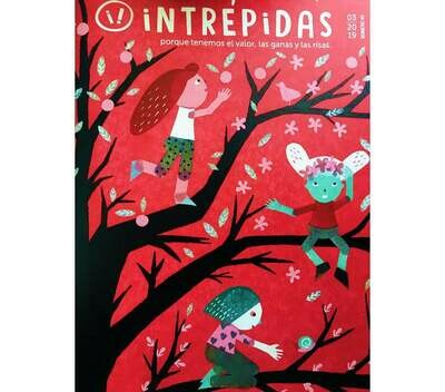 Intrépidas - Issue 5 / Magazine for girls in Spanish Intrépidas - Issue 5 / Magazine for girls in Spanish