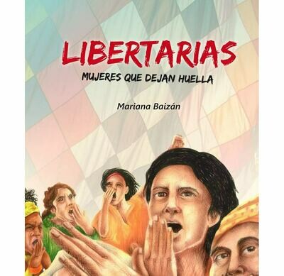 Libertarias: Women of the Latin-American Independence Libertarias: Women of the Latin-American Independence