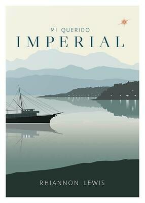 Mi Querido Imperial - Rhiannon Lewis Mi Querido Imperial - Rhiannon Lewis