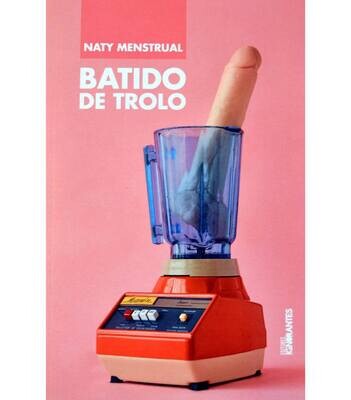 Batido de trolo by Naty Menstrual Batido de trolo by Naty Menstrual