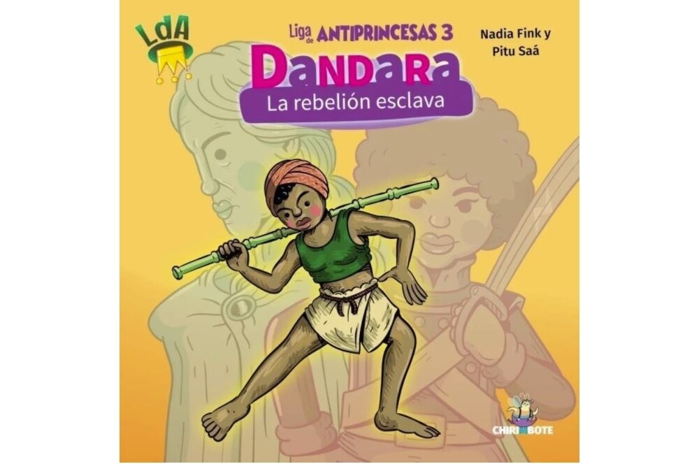 Dandara: Afro-descendant women of the Latin America Independence in Spanish