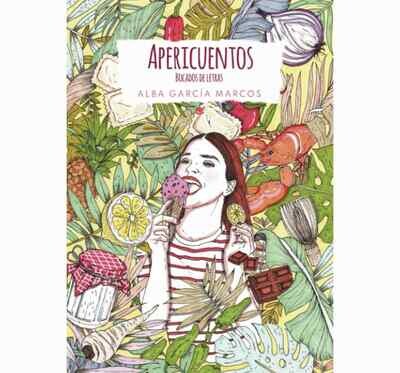 Apericuentos by Alba Garcia Marcos (In Spanish and English) Apericuentos by Alba Garcia Marcos (In Spanish and English)