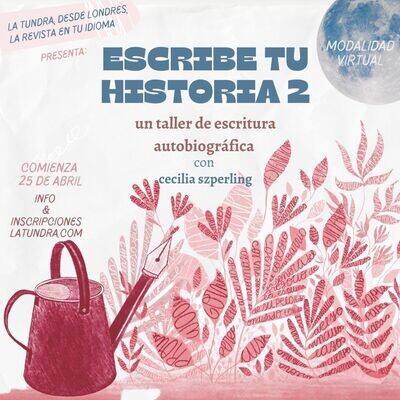 Taller de Escritura autobiográfica II con Cecilia Szperling Taller de Escritura autobiográfica II con Cecilia Szperling