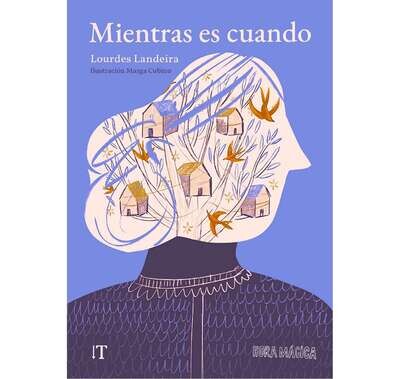 Mientras es cuando - Lourdes Landeira (SPANISH edition)