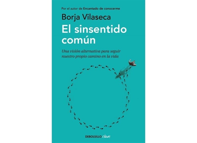 El sinsentido común - Borja Vilaseca
