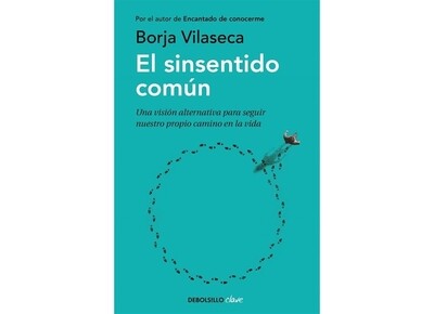 El sinsentido común - Borja Vilaseca
