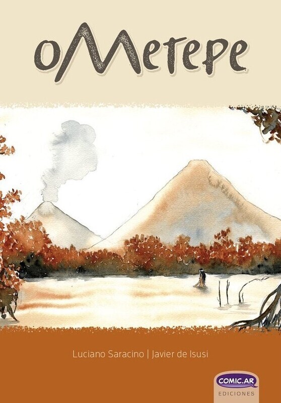 OMetepe - Comic by Luciano Saracino and Javier de Isusi