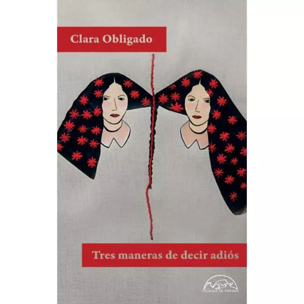 Tres maneras de decir adios by Clara Obligado