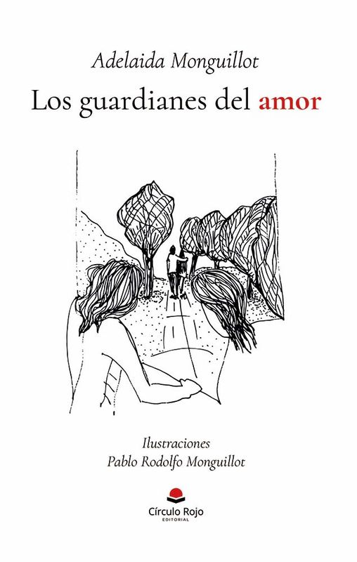 Los guardianes del amor - Adelaida Monguillot
