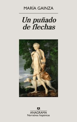 Un puñado de flechas - María Gainza In SPANISH