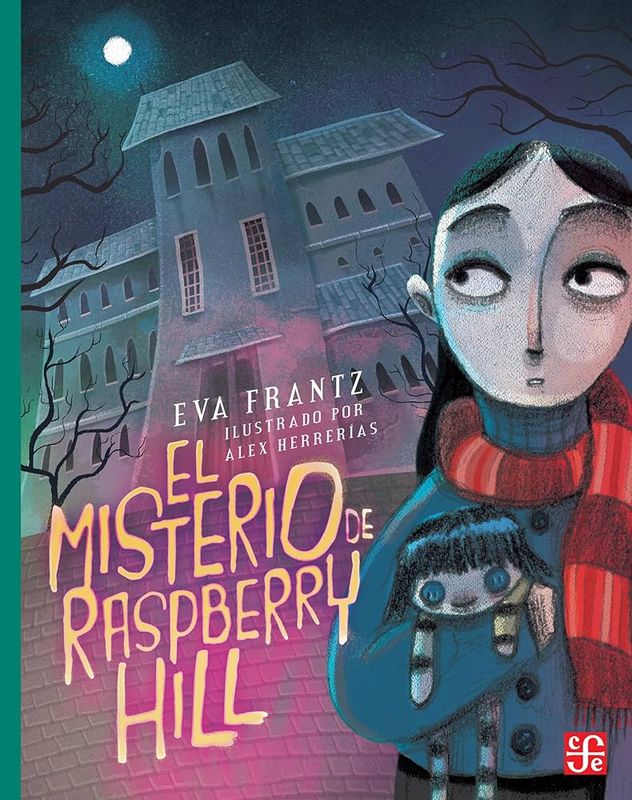 El misterio de Raspberry Hill (Spanish Edition) Eva Frantz
