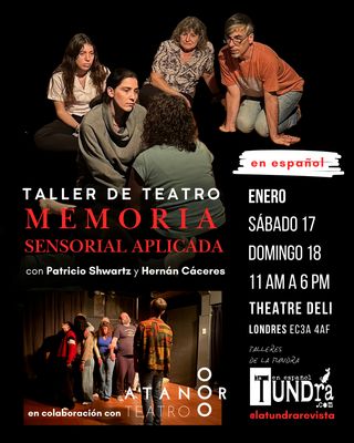 Taller de Teatro: Memoria sensorial aplicada Taller de Teatro: Memoria sensorial aplicada