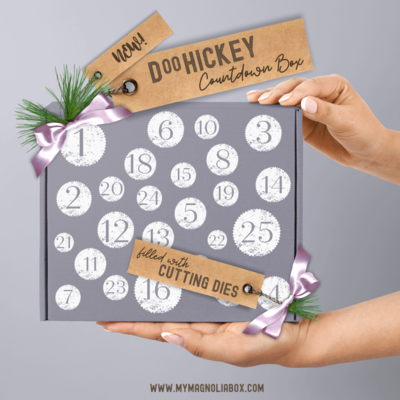 SOLD OUT! DooHickey Countdown Box {Filled with Cutting Dies}