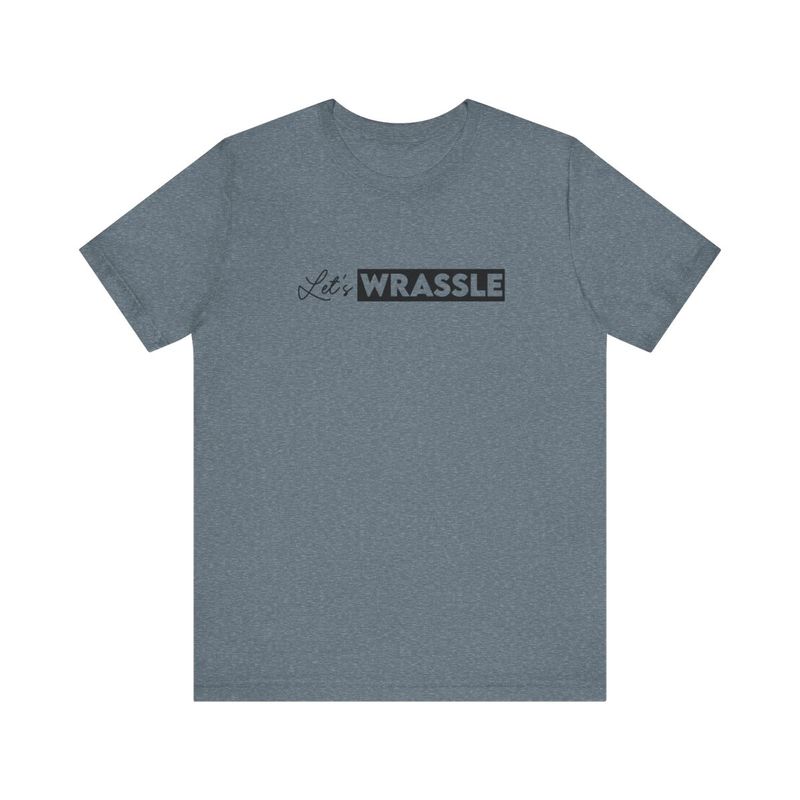 Let&#39;s Wrassle T-Shirt - Blue