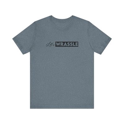 Let&#39;s Wrassle T-Shirt - Blue