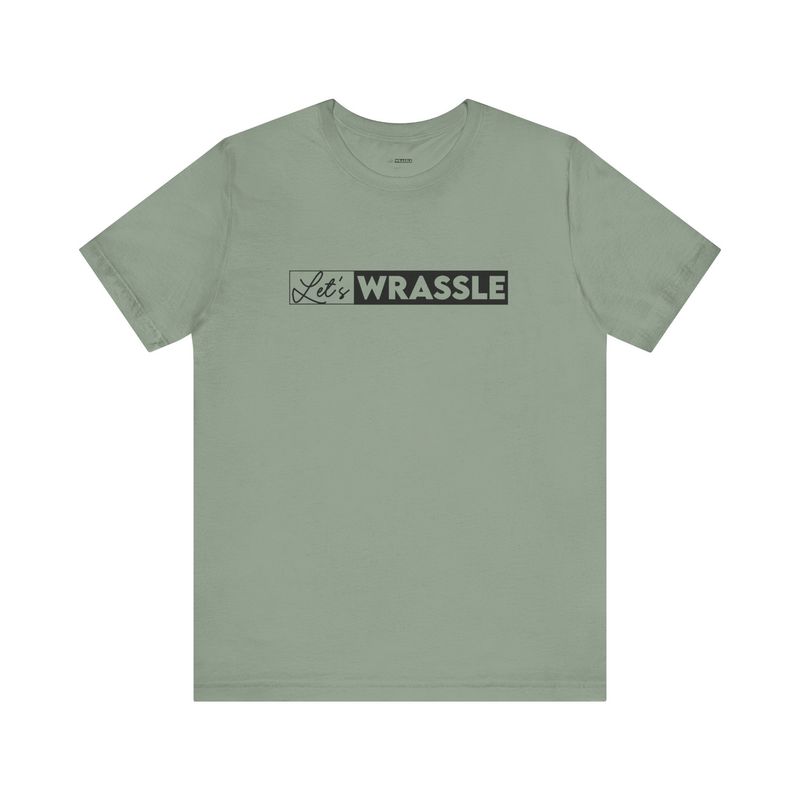 Let&#39;s Wrassle T-Shirt - Green