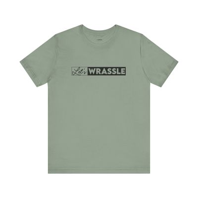 Let&#39;s Wrassle T-Shirt - Green